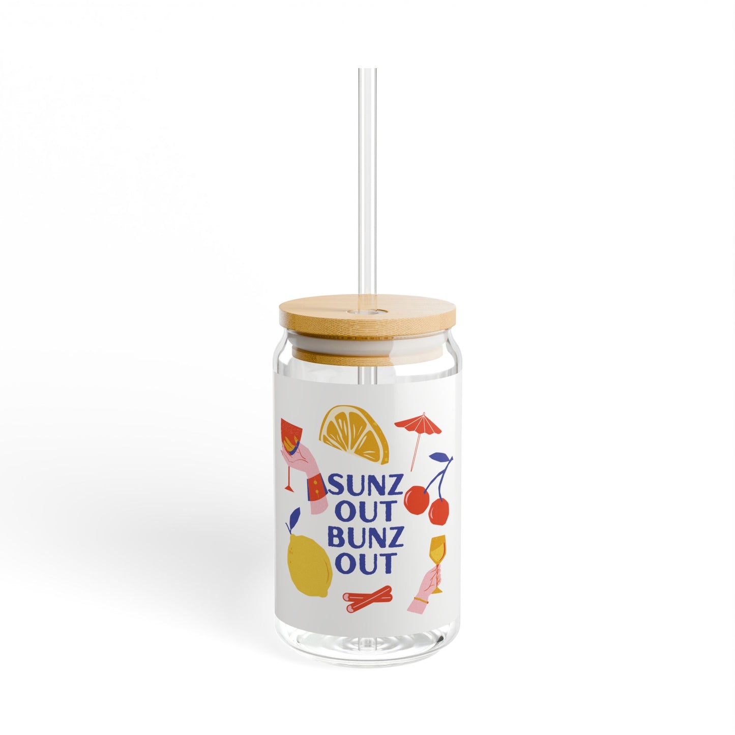 Sipper Glass, 16oz - Funny Quote Summer Cup, Hilarious Drinkware Gift, Humorous Reusable Tumbler, Sarcastic Beverage Container, Quirky Quote